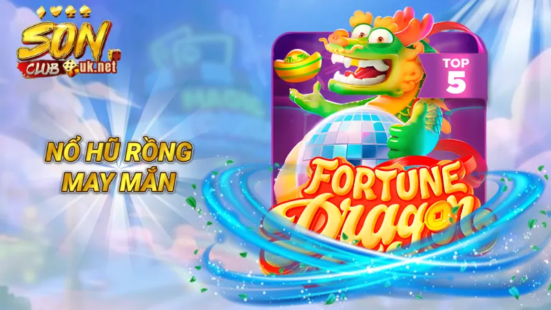 Nổ hũ Rồng May Mắn
